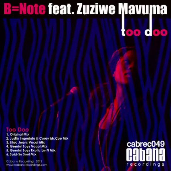 B Note - Too Doo (Feat. Zuziwe Mavuma) (Lilac Jeans Vocal Mix)